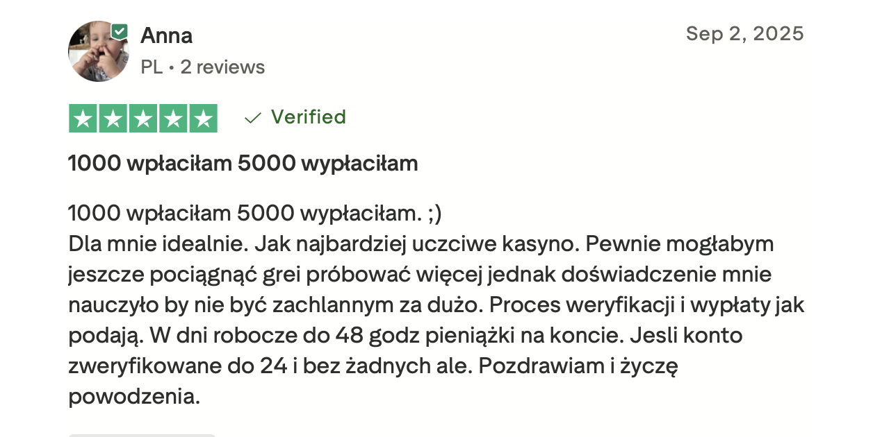 Opinia graczki Anny z Polski na Trustpilot, 5 gwiazdek, wpłata 1000 i wypłata 5000, weryfikacja do 24h i wypłata do 48h